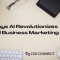5 Ways AI Revolutionizes Small Business Marketing
